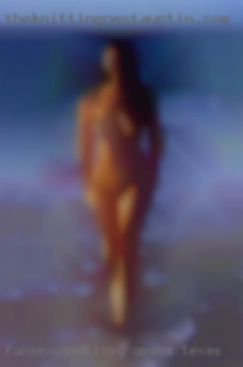 funsexyandkinky Omaha Texas